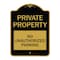 Signmission Private Property-No Unauthorized Parking, Black & Gold Aluminum Sign, 18" x 24", BG-1824-23251 A-DES-BG-1824-23251 - alternate 1